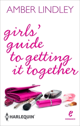 Title details for Girls' Guide to Getting It Together by Amber Lindley - Available